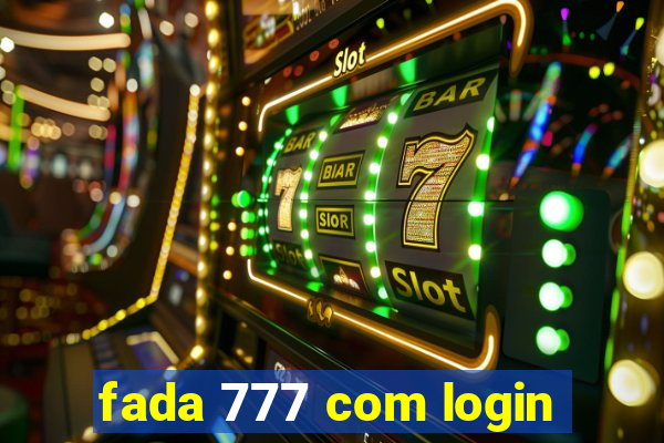 fada 777 com login